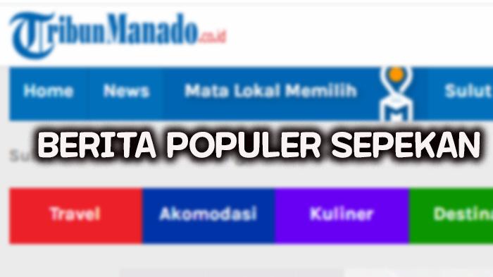 Kumpulan-berita-populer-Sulawesi-Utara-sepekan.jpg