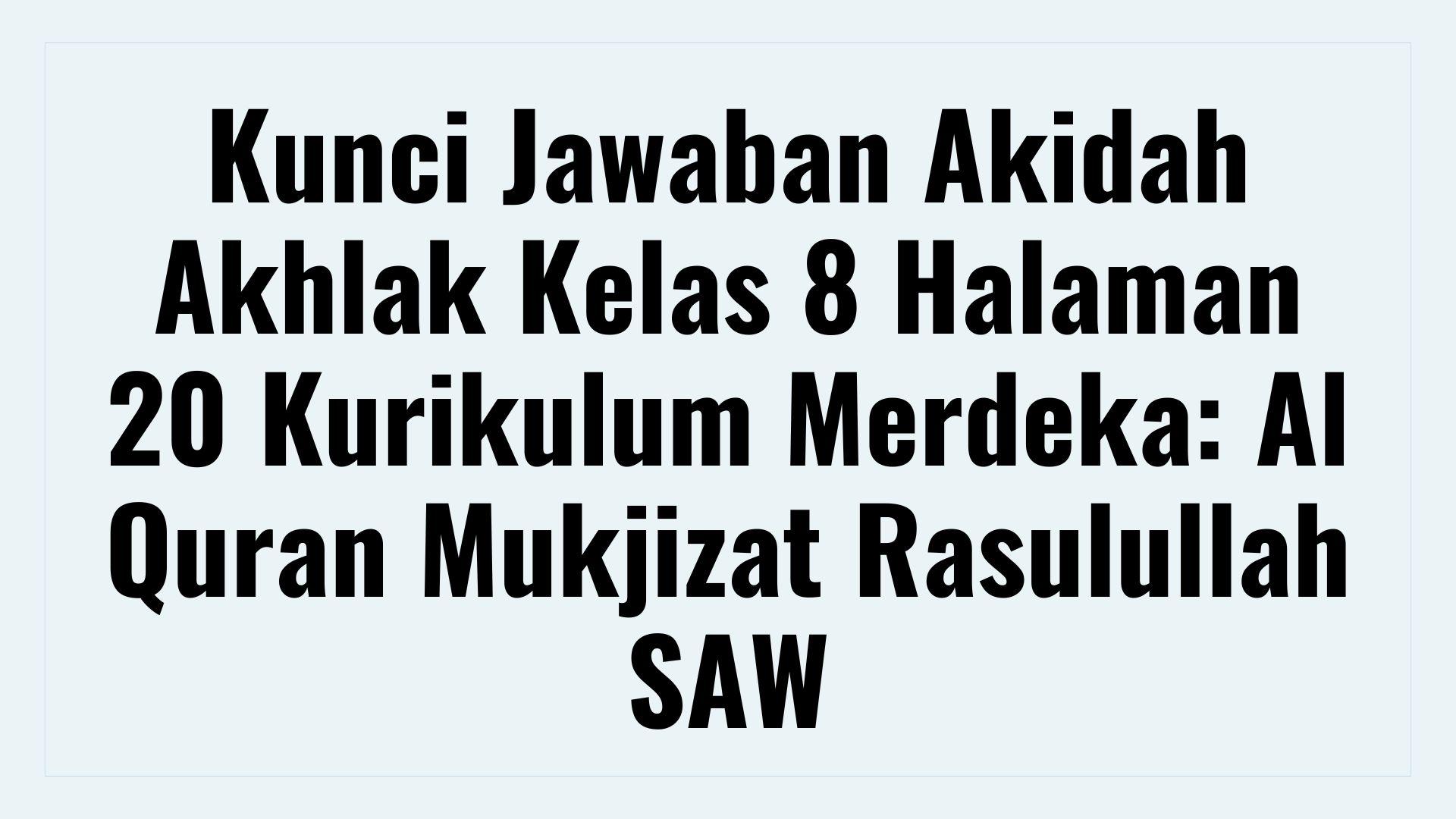 Kunci-Jawaban-Akidah-Akhlak-Kelas-8-Halaman-20-Kurikulum.jpg