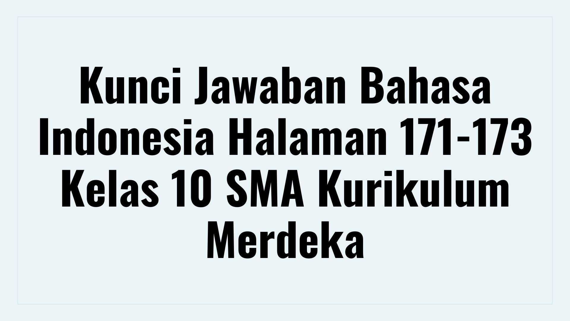 Kunci-Jawaban-Bahasa-Indonesia-Halaman-171-173.jpg