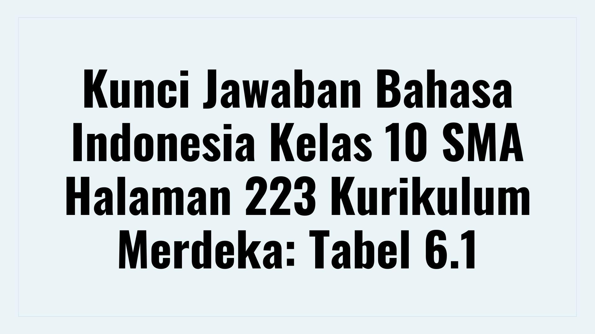 Kunci-Jawaban-Bahasa-Indonesia-Kelas-10-SMA-Halaman-223.jpg