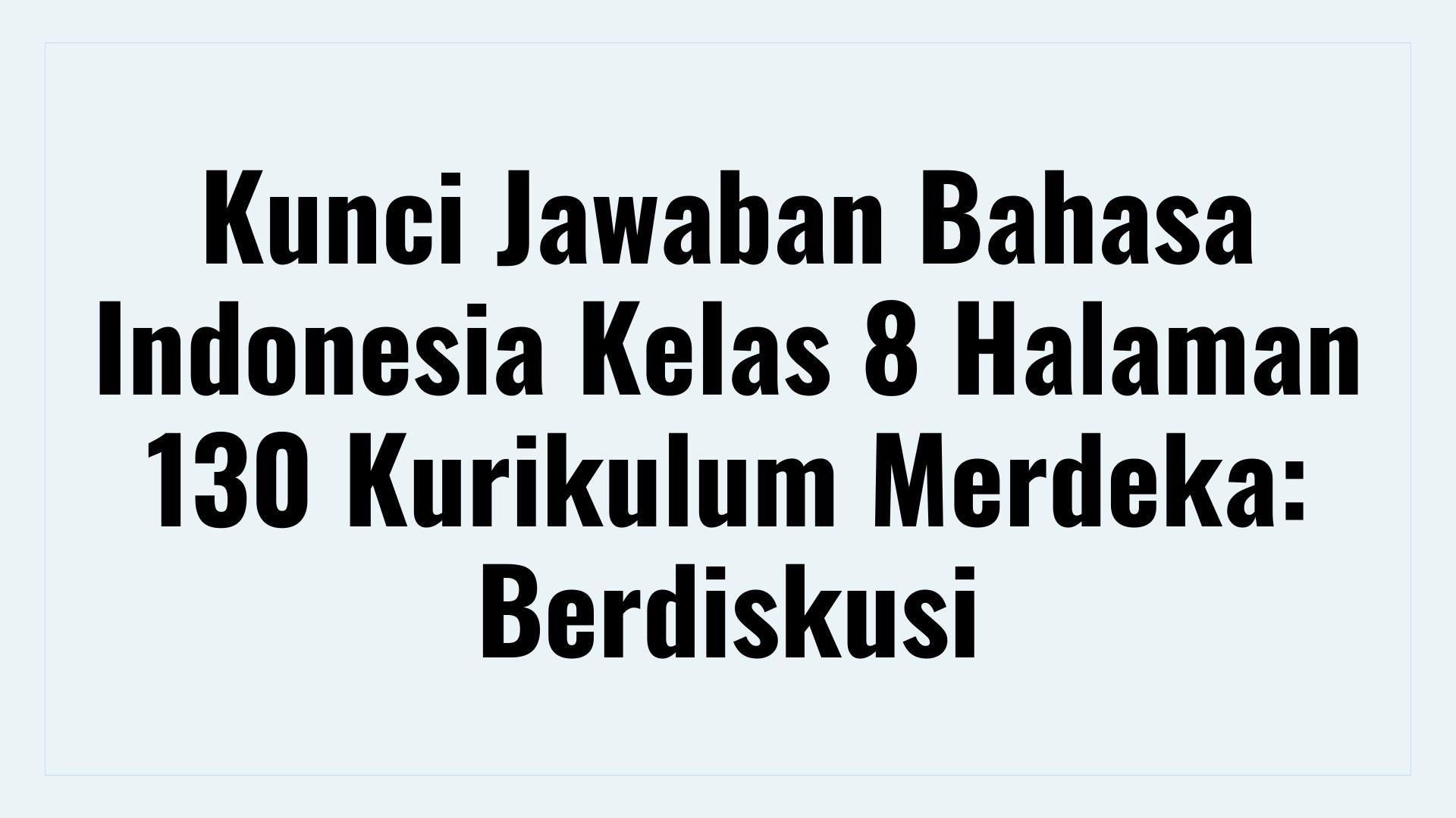 Kunci-Jawaban-Bahasa-Indonesia-Kelas-8-Halaman.jpg