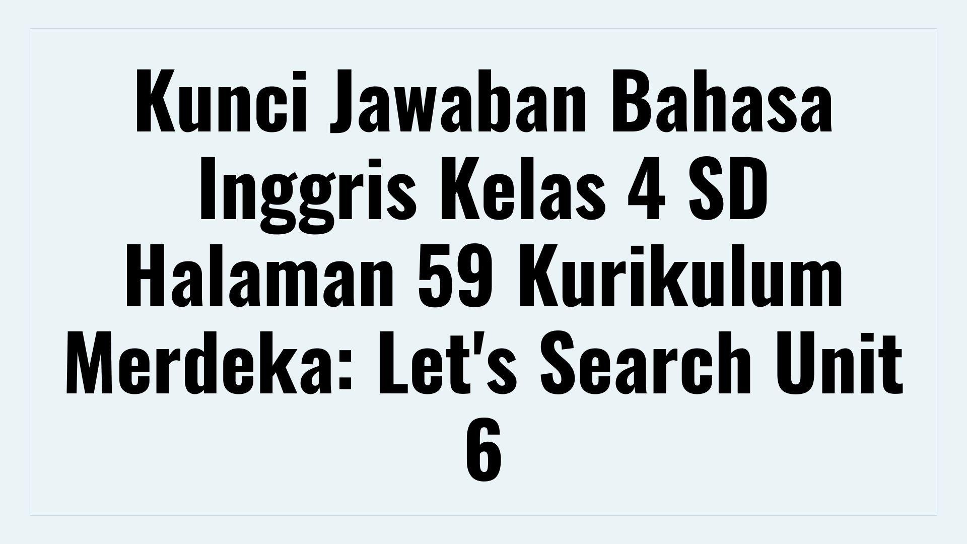 Kunci-Jawaban-Bahasa-Inggris-Kelas-4-SD-Halaman-59.jpg