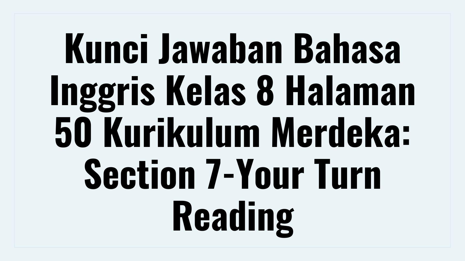 Kunci-Jawaban-Bahasa-Inggris-Kelas-8-Halaman-50-Kurikulum-Merdeka.jpg