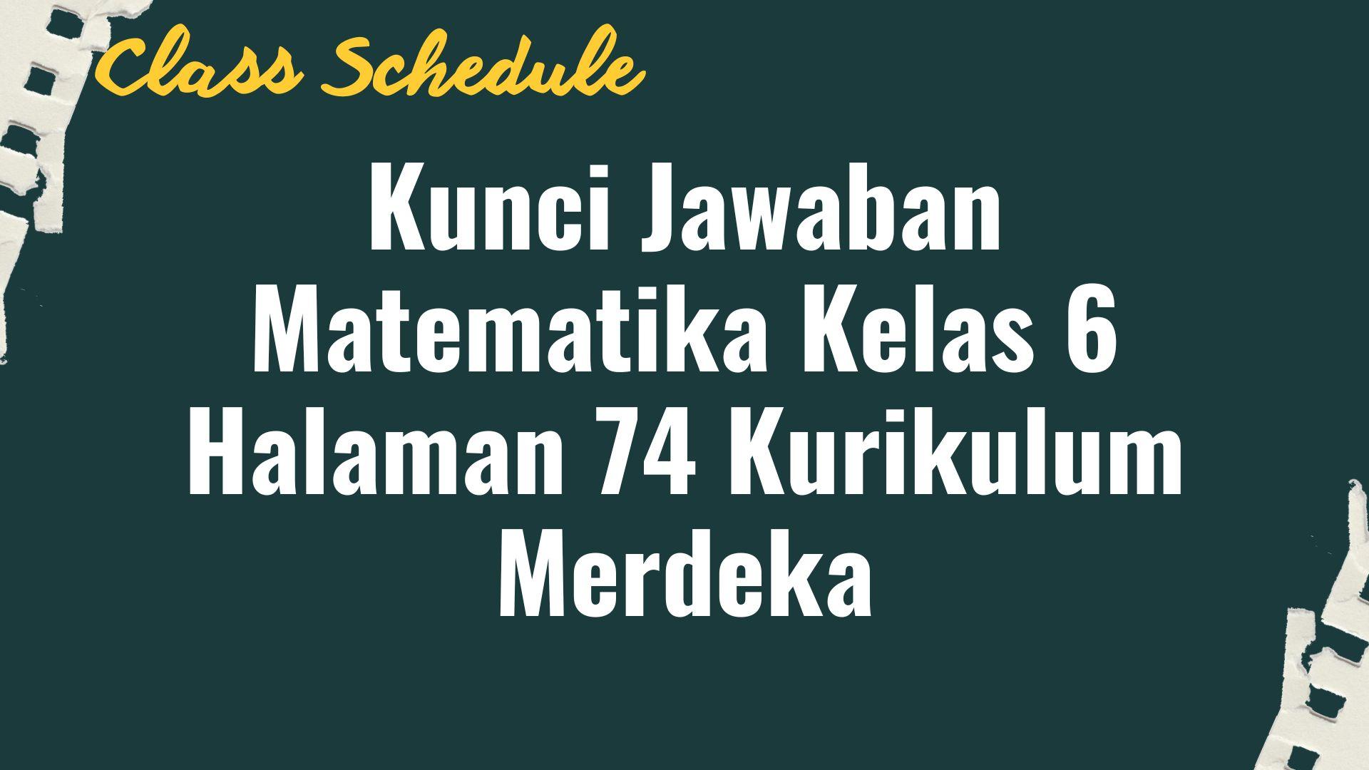 Kunci-Jawaban-Matematika-Kelas-6-Halaman-74-Kurikulum-Merdeka.jpg