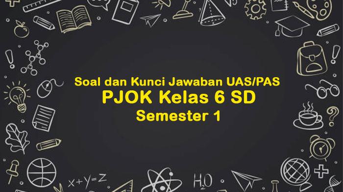 Kunci-Jawaban-UAS-PJOK-Kelas-6-SD.jpg