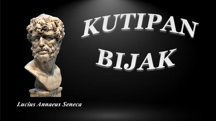 Kutipan-Bijak-Lucius-Annaeus-Seneca-mki9.jpg