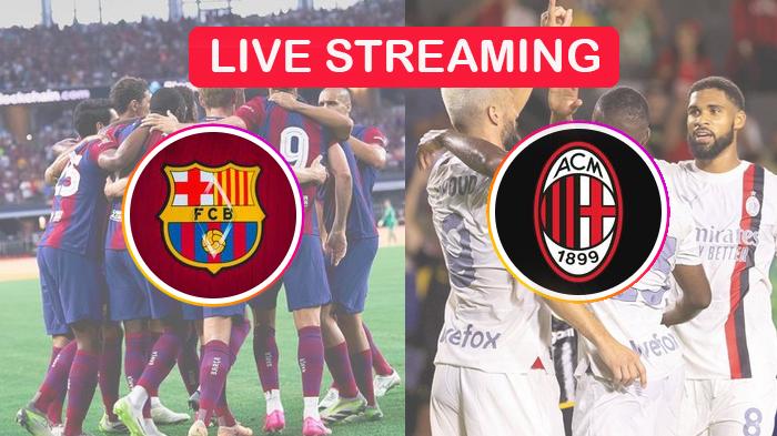 Link-Gratis-Nonton-Live-Streaming-AC-Milan-VS-Barcelona-Klik-link-untuk-live-streaming.jpg