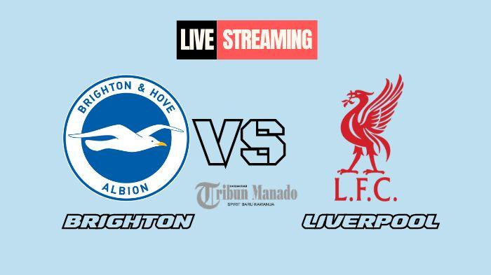 Link-Live-Streaming-Brighton-vs-Liverpool-31-Oktober-2024-Kick-Off-Pukul-0230-WIB.jpg