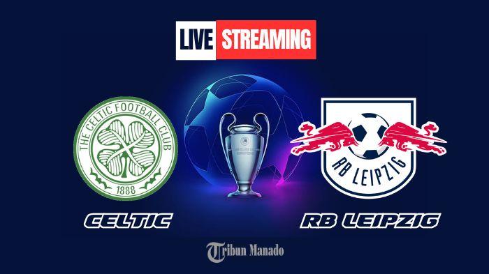 Link-Live-Streaming-Celtic-vs-RB-Leipzig-6-November-2024-Kick-Off-Pukul-0300-WIB.jpg
