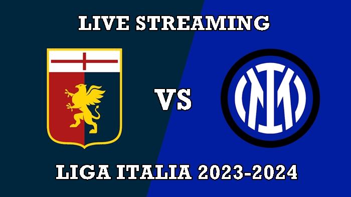 Link-Live-Streaming-Genoa-vs-Inter-Milan-Liga-Italia-Serie-A-2023-2024.jpg