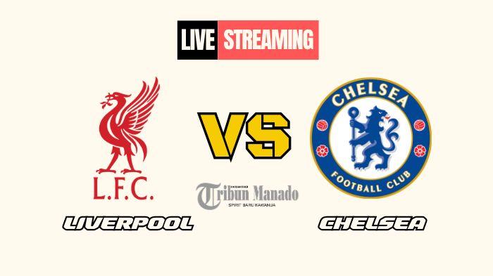 Link-Live-Streaming-Liverpool-vs-Chelsea-20-Oktober-2024-Kick-Off-Pukul-2230-WIB.jpg