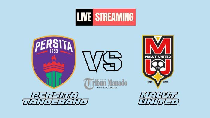 Link-Live-Streaming-Persita-Tangerang-vs-Malut-United-4-November-2024-Kick-Off-Pukul-1530-WIB.jpg