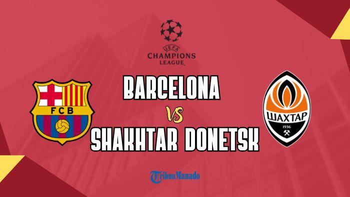 Link-Nonton-Live-Streaming-Barcelona-vs-Shakhtar-Donetsk.jpg