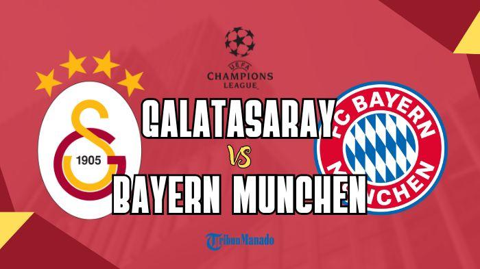 Link Nonton Live Streaming Galatasaray vs Bayern Munchen