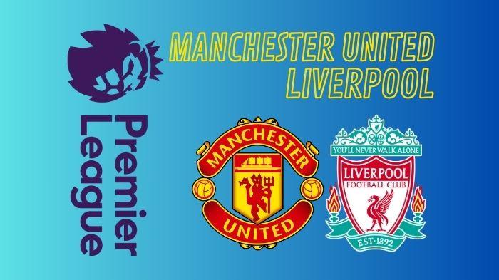 Link-Nonton-Live-Streaming-Manchester-United-vs-Liverpool.jpg