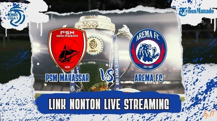 Link-Nonton-Live-Streaming-PSM-Makassar-vs-Arema-FC.jpg