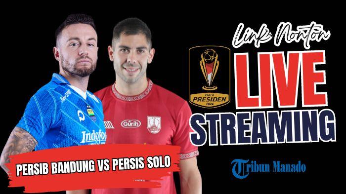 Link-Nonton-Piala-Presiden-2024-Live-Streaming-Persib-Bandung-vs-Persis-Solo.jpg