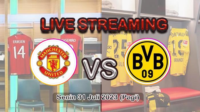 Link-live-streaming-Man-United-VS-Dortmund-Nonton-Siaran-langsung-gratis.jpg