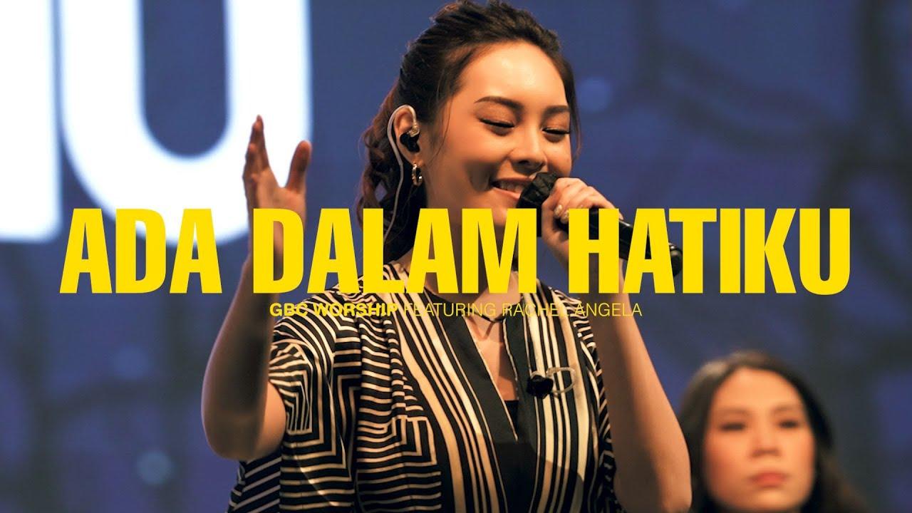 Lirik-Lagu-Ada-Dalam-HatiMu-GBC-Worship-Feat-Rachel-Angela-123.jpg