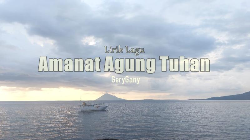 Lirik Amanat Agung Tuhan - GeryGany, Lagu Rohani Kristen