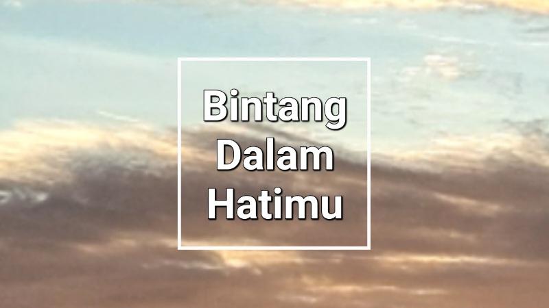Lirik Lagu Bintang Dalam Hatimu - Raffa Affar