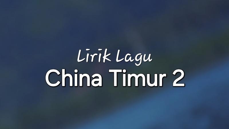 Lirik-Lagu-China-Timur-2-Encho-DC-Jesen-Dai.jpg
