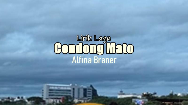 Lirik-Lagu-Condong-Mato-Alfina-Braner.jpg