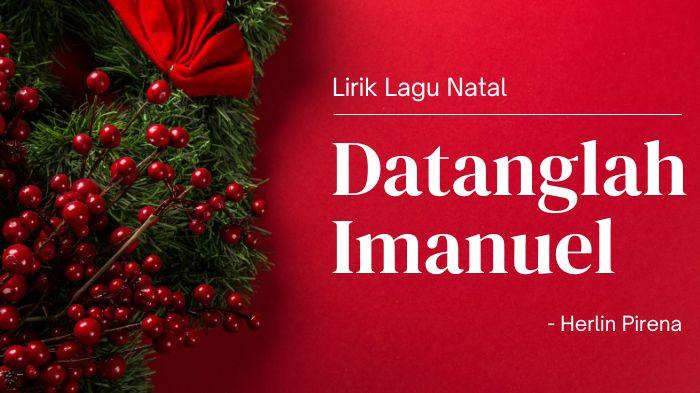 Lirik-Lagu-Datanglah-Imanuel-Herlin-Pirena-zx.jpg