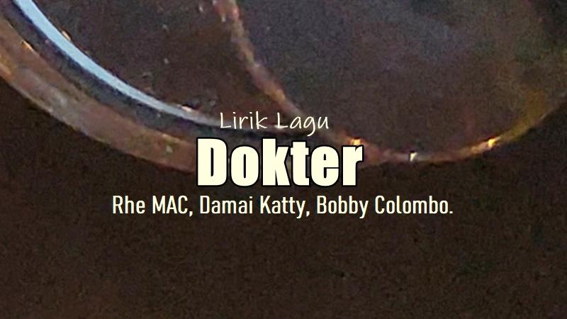 Lirik-Lagu-Dokter-Rhe-MAC.jpg