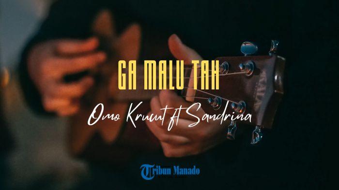 Lirik-Lagu-GA-MALU-TAH-Omo-Krucut-Ft-Sandrina-Aku-Kaya-Tapi-Ga-Banyak-Gaya.jpg