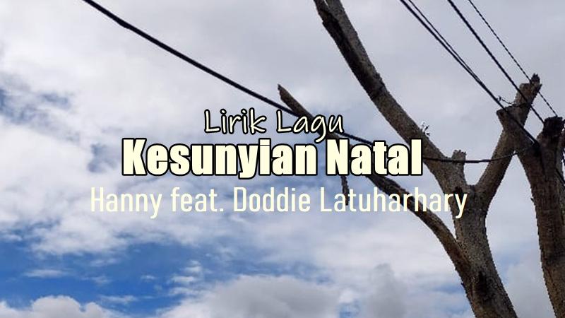 Lirik Lagu Kesunyian Natal - Doddie Latuharhary feat. Hanny Latuharhary