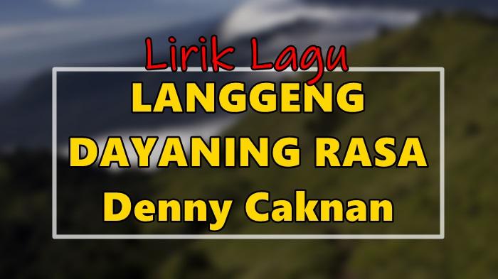 Lirik-Lagu-LDR-Denny-Caknan-Yen-Aku-Wis-Kangen-Sliramu.jpg