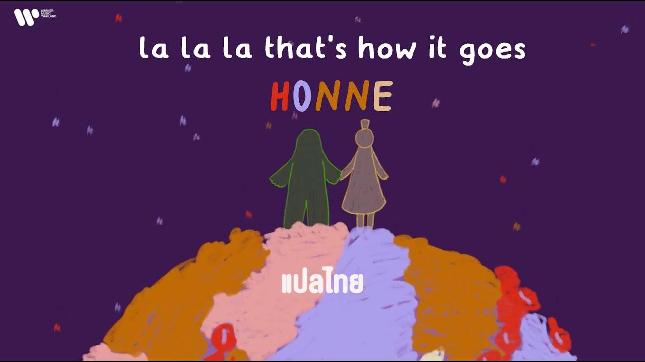 Lirik Lagu La La La That's How It Goes - HONNE, Lengkap dengan Terjemahannya