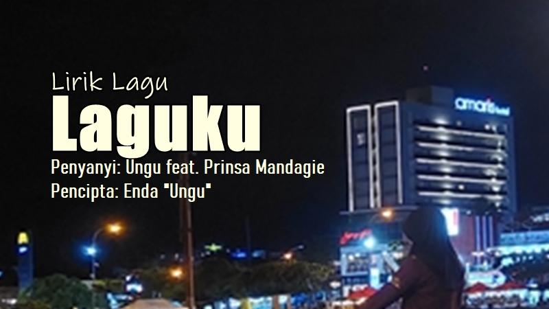 Lirik-Lagu-Laguku-Ungu-Prinsa-Mandagie.jpg