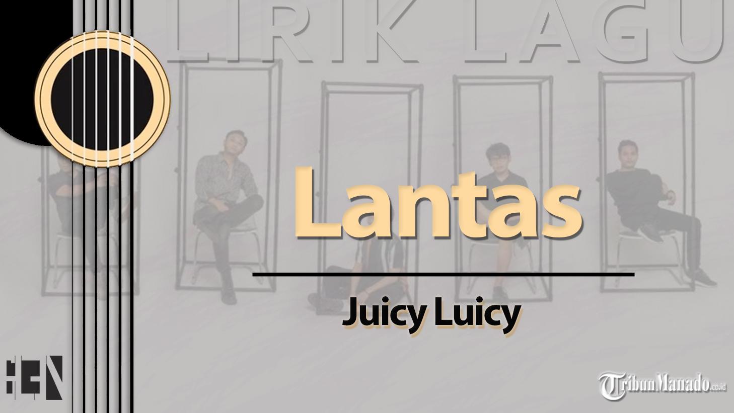 Lirik-Lagu-Lantas-Juicy-Luicy.jpg