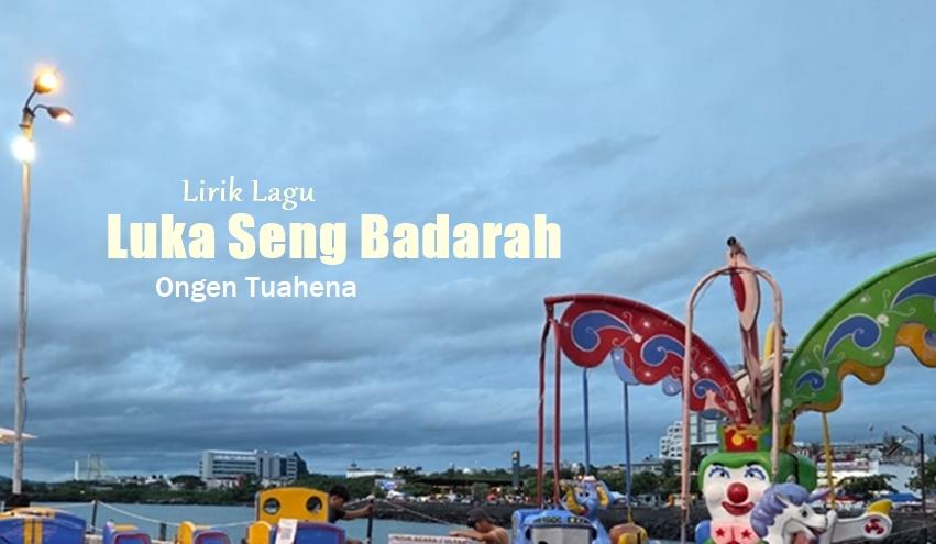 Lirik Lagu Luka Seng Badarah - Ongen Tuahena - Tribunmanado.co.id