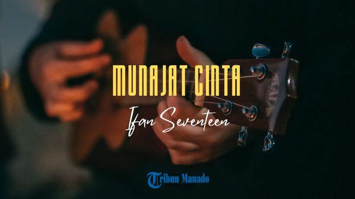 Lirik-Lagu-MUNAJAT-CINTA-Ifan-Seventeen-Dan-Kau-Amin-yang-Paling-Sempurna.jpg