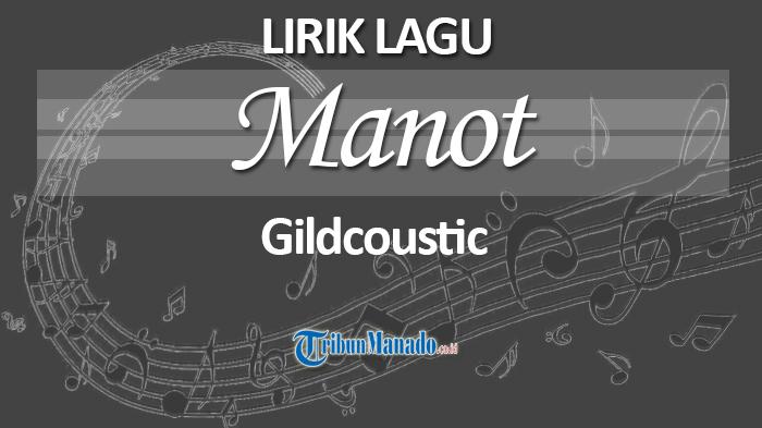 Lirik-Lagu-Manot-Gildcoustic-lengkap-Chord-Gitar.jpg