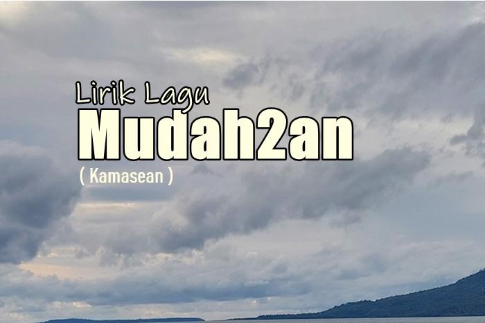 Lirik-Lagu-Mudah2an-Kamasean.jpg