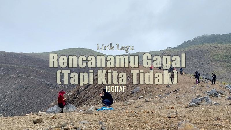 Lirik-Lagu-Rencanamu-Gagal-Idgitaf.jpg