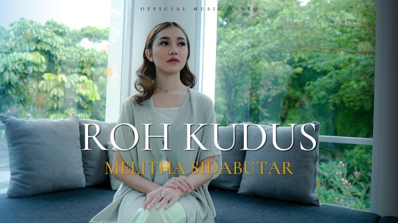 Lirik-Lagu-Roh-Kudus-Melitha-Sidabutar.jpg