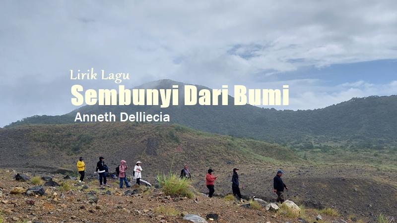 Lirik Lagu Sembunyi Dari Bumi - Anneth Delliecia - Tribunmanado.co.id