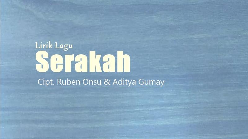 Lirik Lagu Serakah, Ciptaan Ruben Onsu dan Aditya Gumay - Tribunmanado.co.id