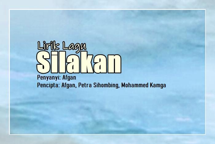 Lirik-Lagu-Silakan-Afgan.jpg