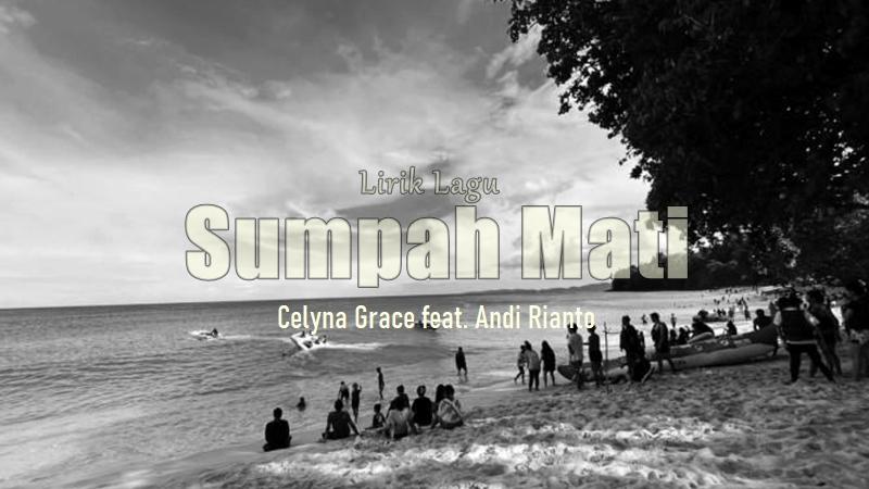 Lirik-Lagu-Sumpah-Mati-Celyna-Grace.jpg