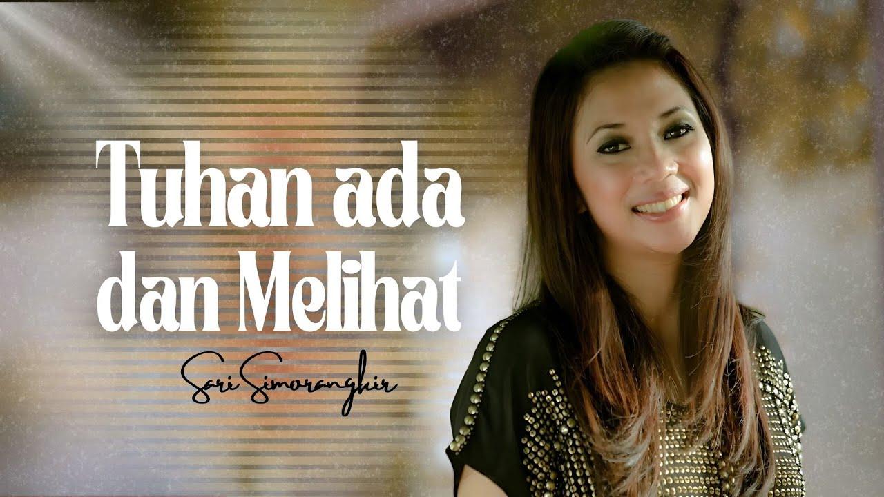 Lirik Lagu Tuhan Ada dan Melihat - Sari Simorangkir