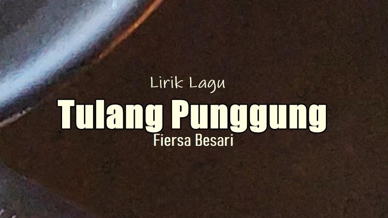 Lirik-Lagu-Tulang-Punggung-Fiersa-Besari.jpg
