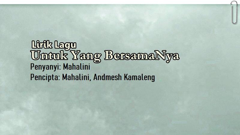 Lirik-Lagu-Untuk-yang-BersamaNya-Mahalini.jpg