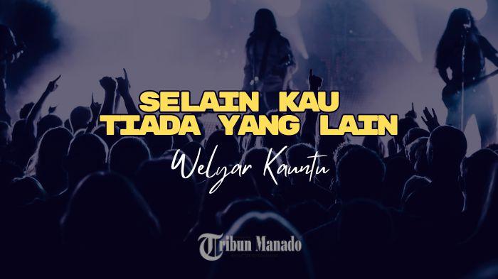 Lirik-Selain-Kau-Tiada-Yang-Lain-Welyar-Kauntu-Sekalipun-Dagingku-dan-Hatiku-Habis-Lenyap.jpg