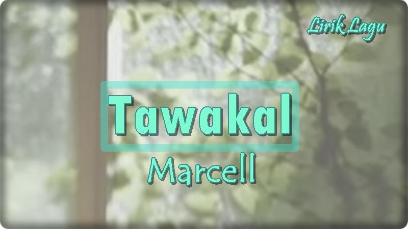 Lirik-lagu-Tawakal-Marcell-Siahaan.jpg